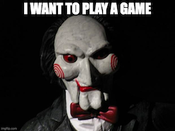 Wanna play a game?